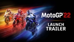 MotoGP 22 - launch trailer