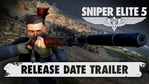 Sniper Elite 5 - Release date trailer